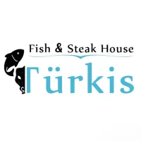 Türkis Restaurant Fisch & Steak House Türkis Restaurant Fisch & Steak House